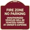 Signmission No Parking Fire Zone Unauthorized Vehicles Will Be Ticketed Towed at Owner Expense, BU-1818-23671 A-DES-BU-1818-23671 - alternate 1